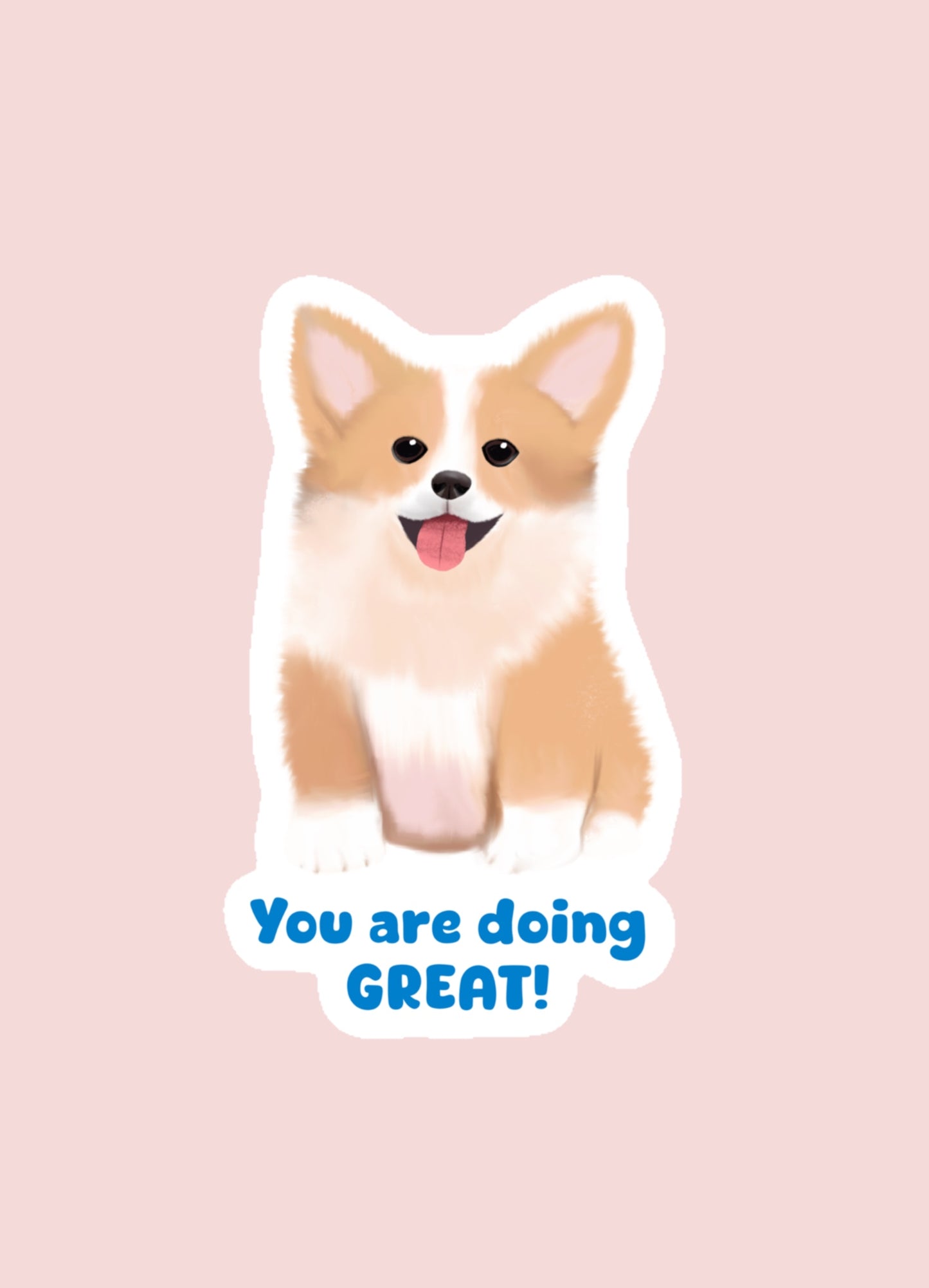 You Are Doing Great Sticker