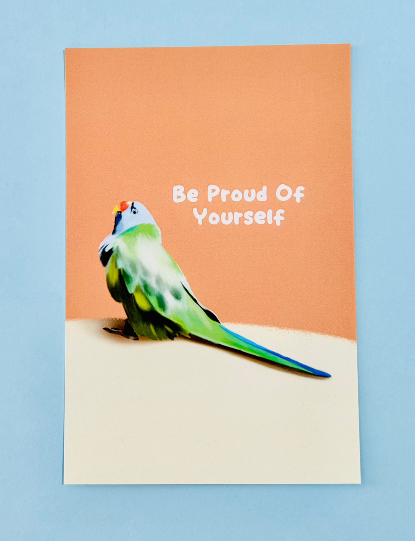 Be Proud Of Yourself Art Print / Postcard