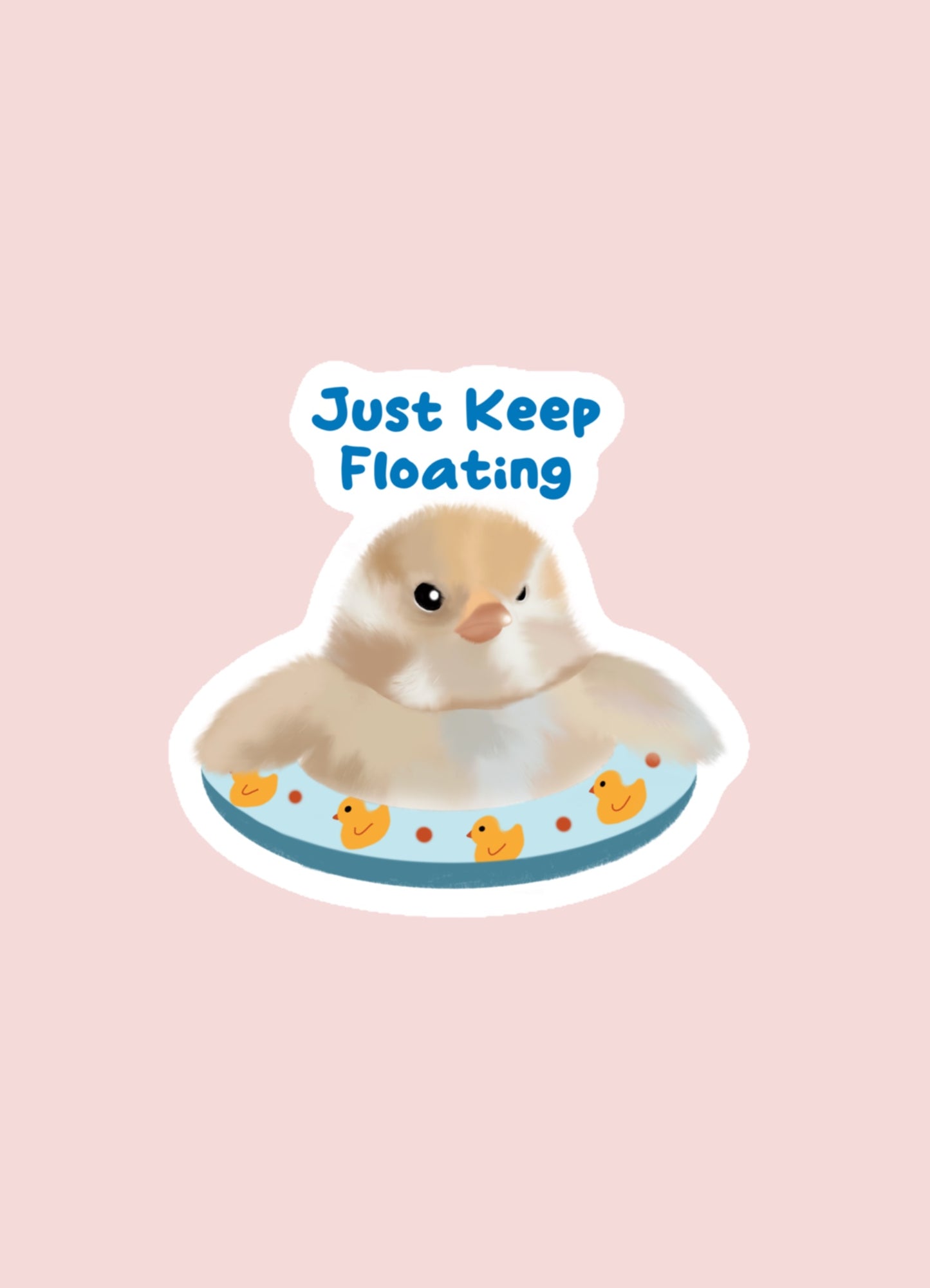 Just Keep Floating Sticker