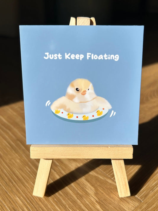 Just Keep Floating Silkie (Positive affirmation series)