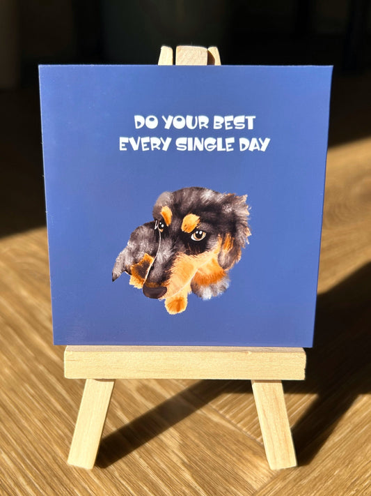 Do Your Best Every Single Day Dachshund (Positive affirmation series)