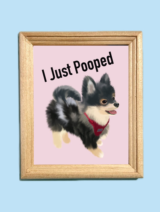 I Just Pooped Art Magnet