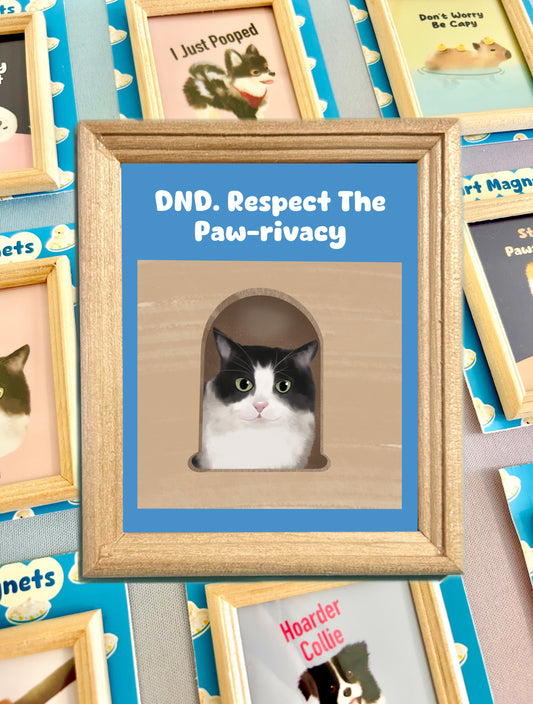 Respect The Paw-rivacy Art Magnet