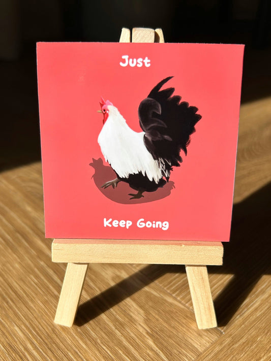 Just Keep Going Rooster (Positive affirmation series)